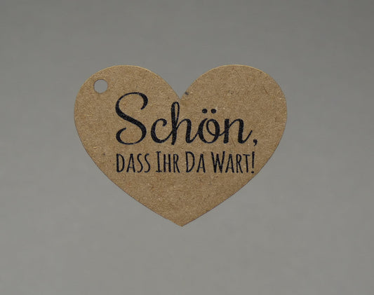 Anhänger in Herzform " Schön dass ihr da wart " für Deine Feier, Konfirmation,Taufe,Hochzeit,