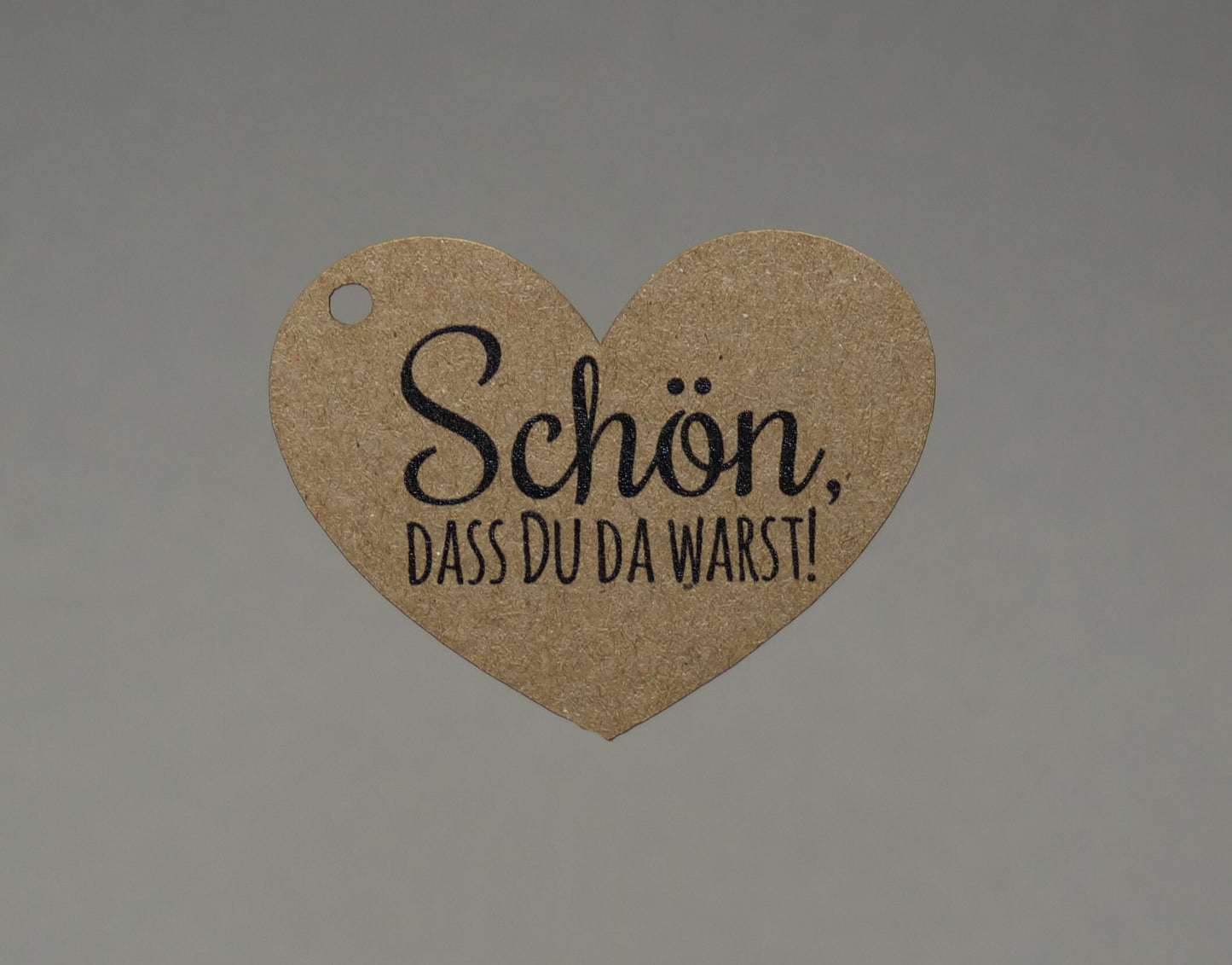 Anhänger in Herzform " Schön dass du da warst! " für Deine Feier, Konfirmation,Taufe,Hochzeit,
